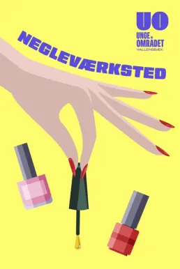 Ungeområdet negleværksted plakat med hånd og neglelak – gul baggrund og lilla tekst, designet af Comugraph for Vallensbæk Kommune.